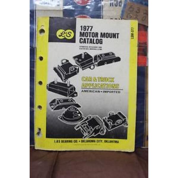 1977 L&amp;S BEARING CO.  MOTOR MOUNT CATALOG CAR &amp; TRUCK APPLICATIONS  (185) #5 image